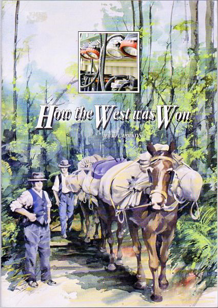 HOPKINS, DAVID L. - How the West was Won. An overview of the exploration and development of the mineralisation of Western Tasmania.