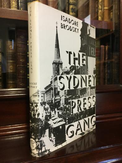 BRODSKY ISADORE. - The Sydney Press Gang.