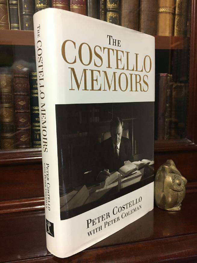 COSTELLO, PETER; COLEMAN, PETER. - The Costello Memoirs. The Age of Prosperity.