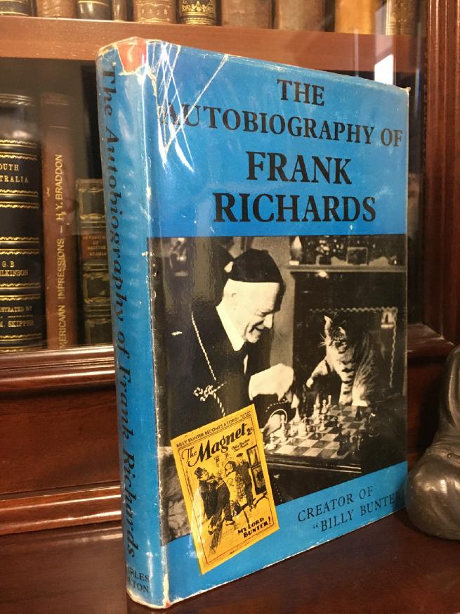 RICHARDS, FRANK. - The Autobiography Of Frank Richards.