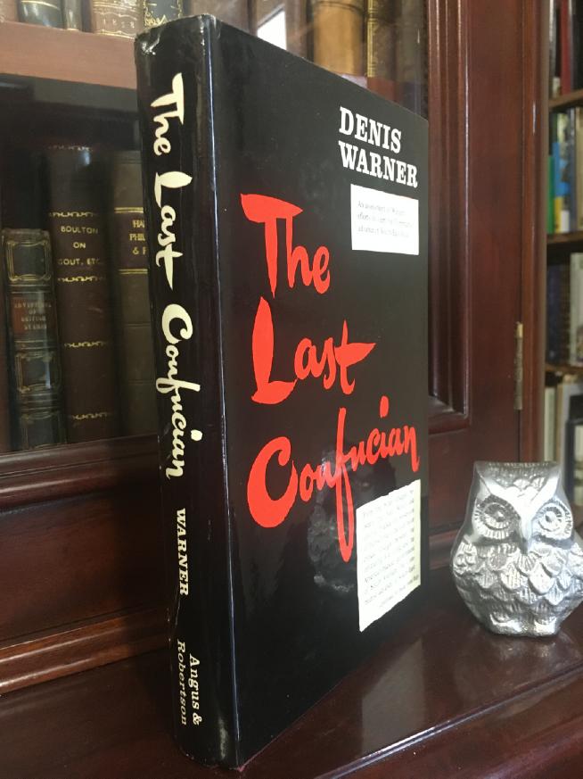 WARNER, DENIS. - The Last Confucian. Vietnam, South-East Asia, and the West.