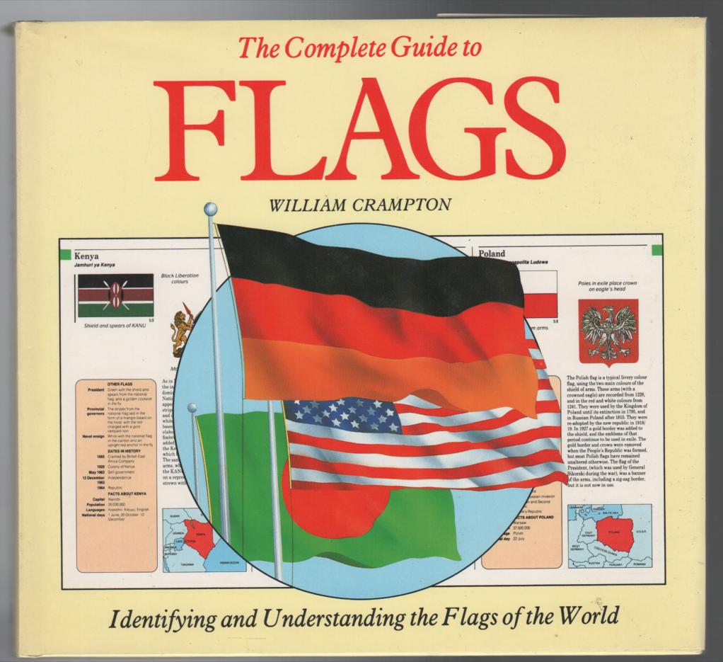 CRAMPTON, WILLIAM. - The Complete Guide to Flags.