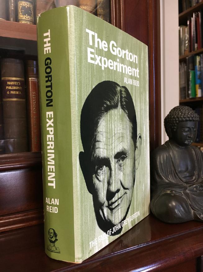 REID, ALAN. - The Gorton Experiment.