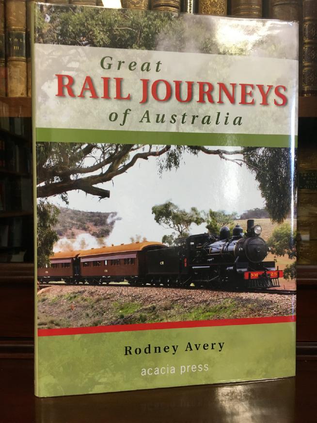 AVERY, RODNEY. - Great Rail Journeys of Australia.