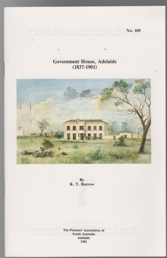 BORROW, K. T. - Government House Adelaide (1837-1901).