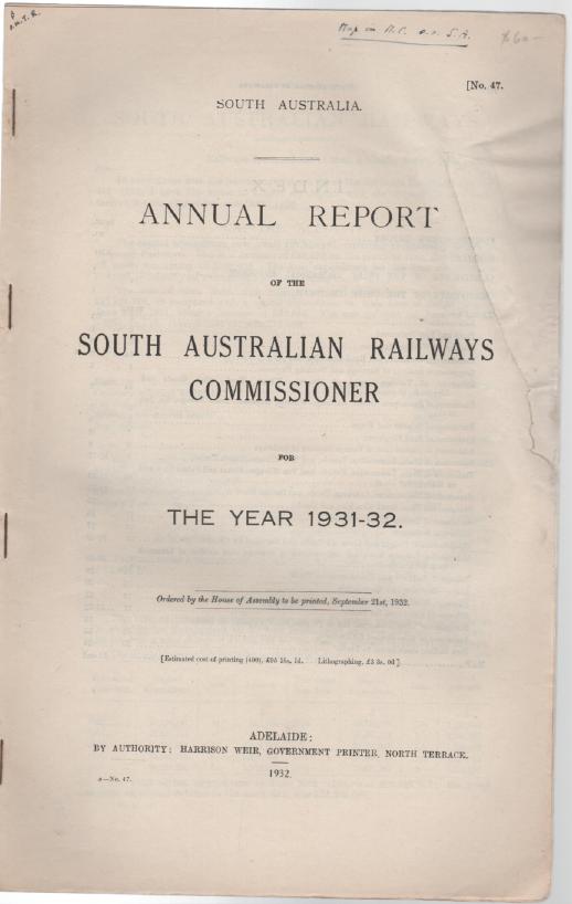 SOUTH AUSTRALIA. - Annual Report of the South Australian Railways Commissioner for the The Year 1931-32.