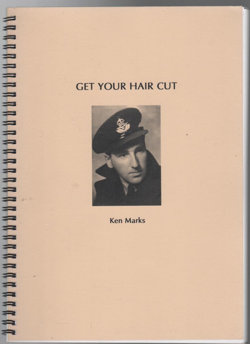MARKS, KEN. - Get Your Hair Cut.