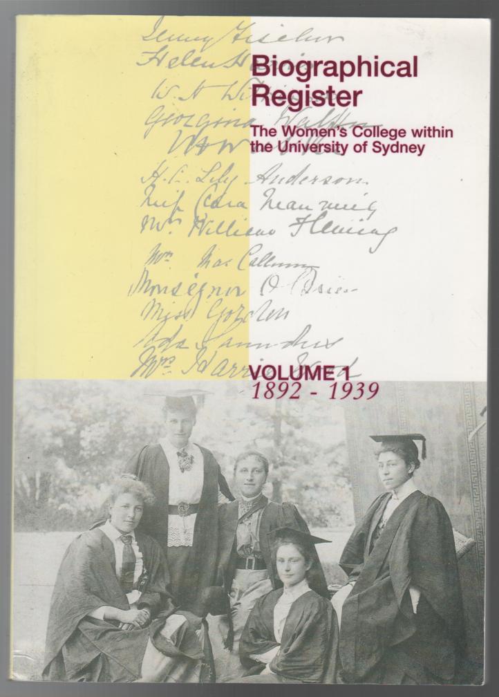 ANNABLE, ROSEMARY. - Biographical Register. The Women's College within the University of Sydney. Volume 1 1892-1939.