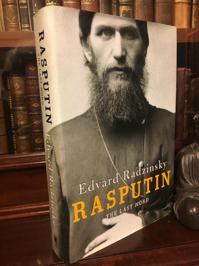 RADZINSKY, EDWARD. - Rasputin The Last Word. Translated from the Russian by Judson Rosengrant.