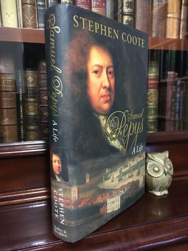 COOTE, STEPHEN. - Samuel Pepys: A Life.