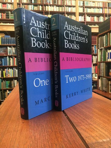 MUIR, MARCIE; WHITE, KERRY. - Australian Children's Books. A Bibliography. 2 Volumes. One 1774-1972. Two 1973-1988.