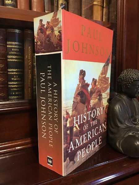 JOHNSON, PAUL. - A History of the American People.