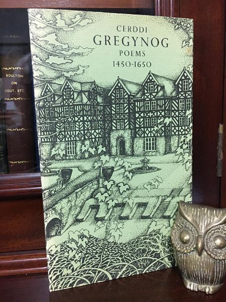 ROBERTS, ENID; Editor. - Cerddi Gregynog Poems 1450-1650. Poems in Welsh.