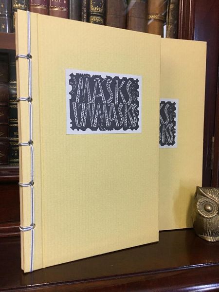 KAYE, D'ARCY; WEISSENBORN, HELLMUTH. - Masks & Unmasks. With text by d'Arcy Kaye and engravings by Hellmuth Weissenborn.