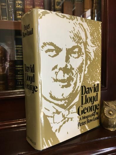 ROWLAND, PETER. - David Lloyd George A Biography.