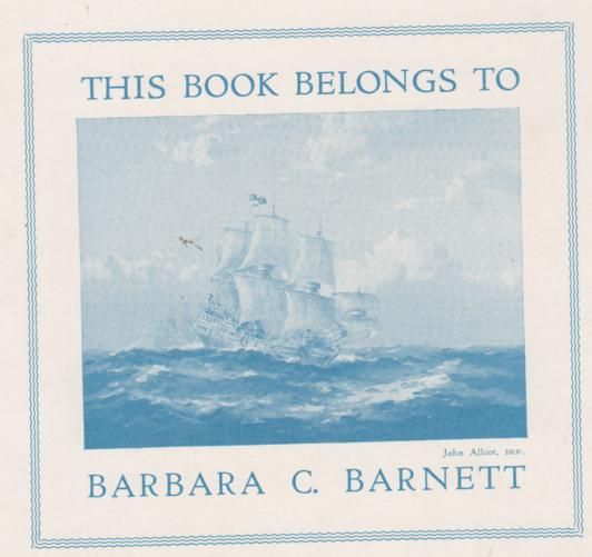 ALLCOT, JOHN. - Bookplate: This Book Belongs To Barbara C. Barnett.