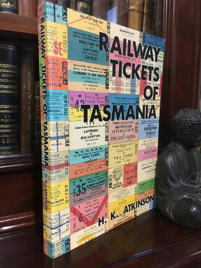 ATKINSON, H. K. - Railway Tickets of Tasmania.