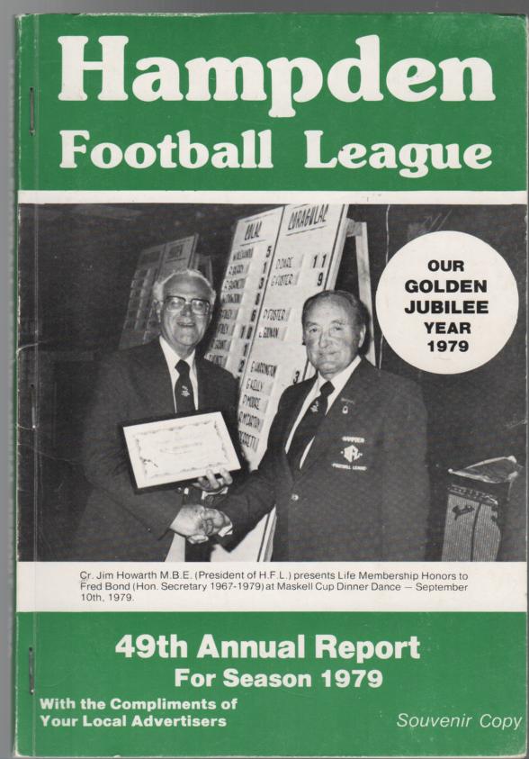  - Hampden Football League. 49rd Annual Report. (Golden Jubilee Year 1979 Souvenir Copy).