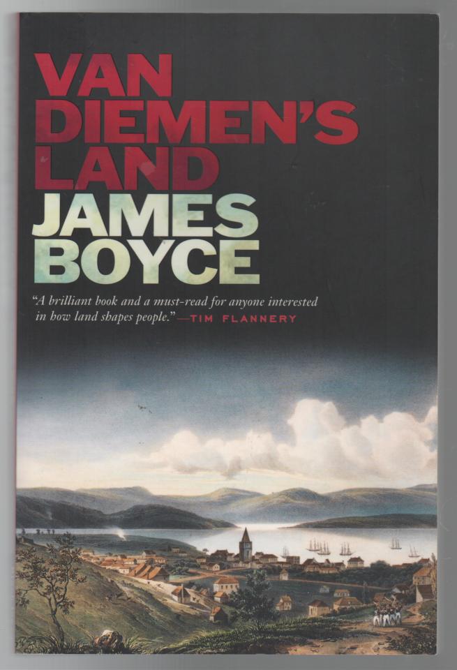 BOYCE, JAMES. - Van Diemen's Land.