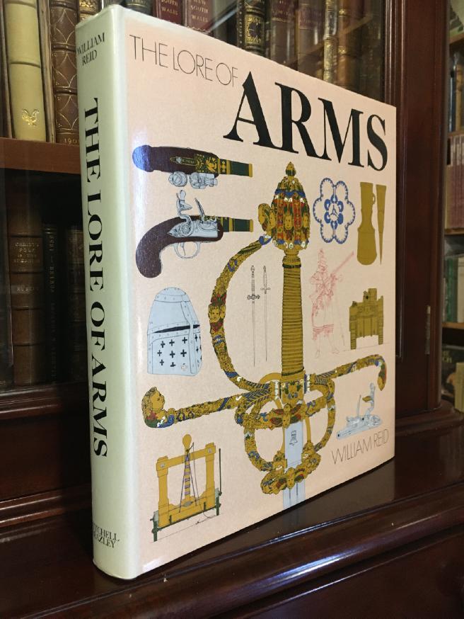 REID, WILLIAM. - The Lore Of Arms.