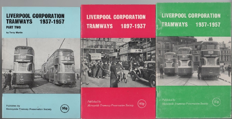 MARTIN, T. J. - Liverpool Corporation Tramways 1897-1937: Liverpool Corporation Tramways 1937- 1957 Part 1 and Part 2.
