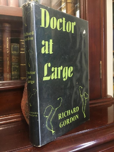 GORDON, RICHARD. - Doctor at Large.