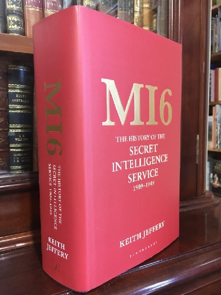 JEFFERY, KEITH. - MI6 The History of the Secret Intelligence Service 1909-1949.