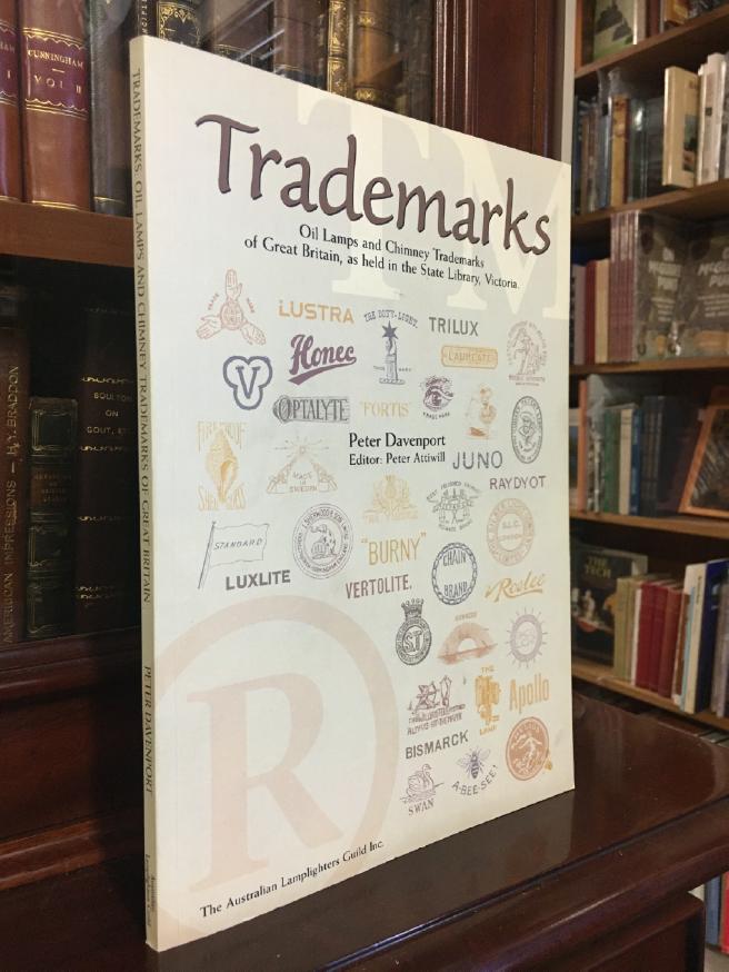 DAVENPORT, PETER; ATTIWILL, PETER. - Trademarks Oil Lamps and Chimney Trademarks of Great Britain, as held in the State Library , Victoria.