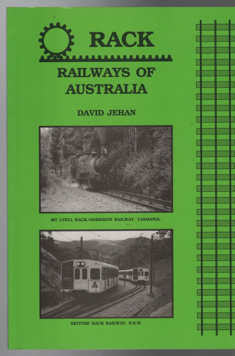JEHAN, DAVID. - RACK Railways of Australia.