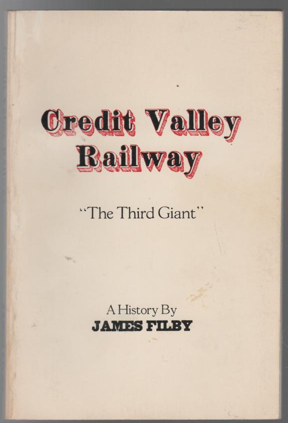 FILBY, JAMES. - Credit Valley Railway 