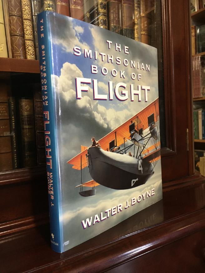 BOYNE, WALTER J. - The Smithsonian Book Of Flight.