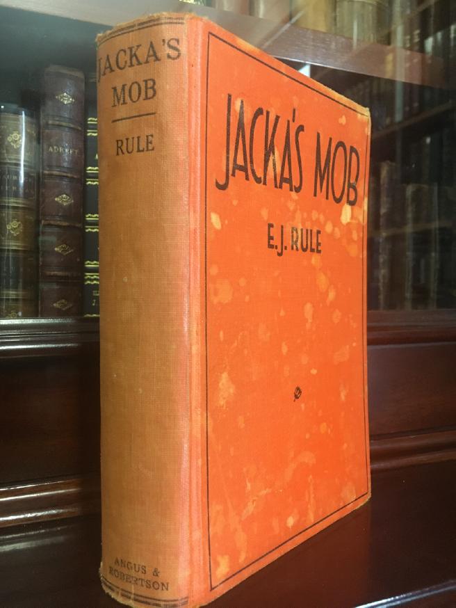 RULE, E. J. [ EDGAR JOHN ]. - Jacka's Mob.