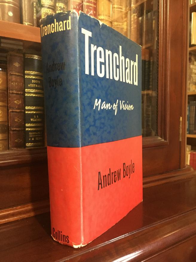 BOYLE, ANDREW. - Trenchard : Man of Vision.