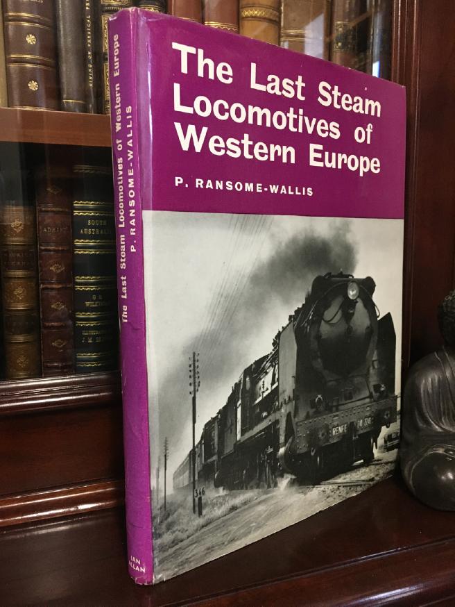 RANSOME-WALLIS, P. - The Last Steam Locomotives of Western Europe.