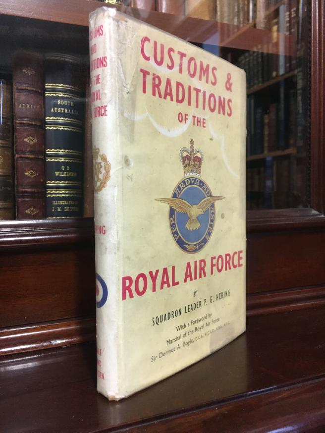 HERING, SQUADRON LEADER P. G. - Customs & Traditions of the Royal Air Force.