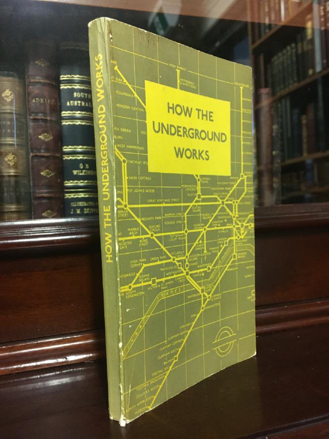 GARBUTT, P. E. - How The Underground Works.