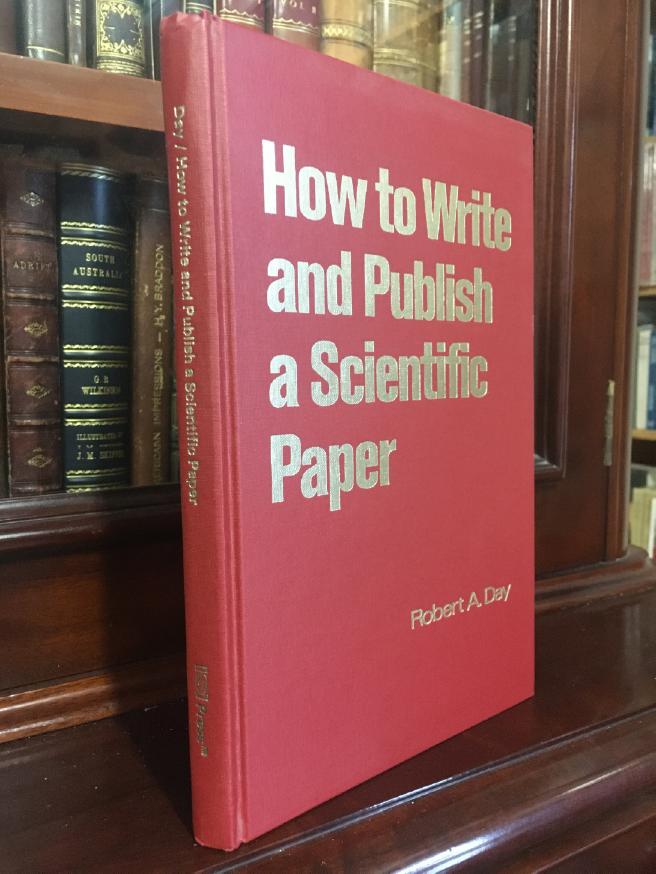 DAY, ROBERT A. - How to Write and Publish a Scientific Paper.