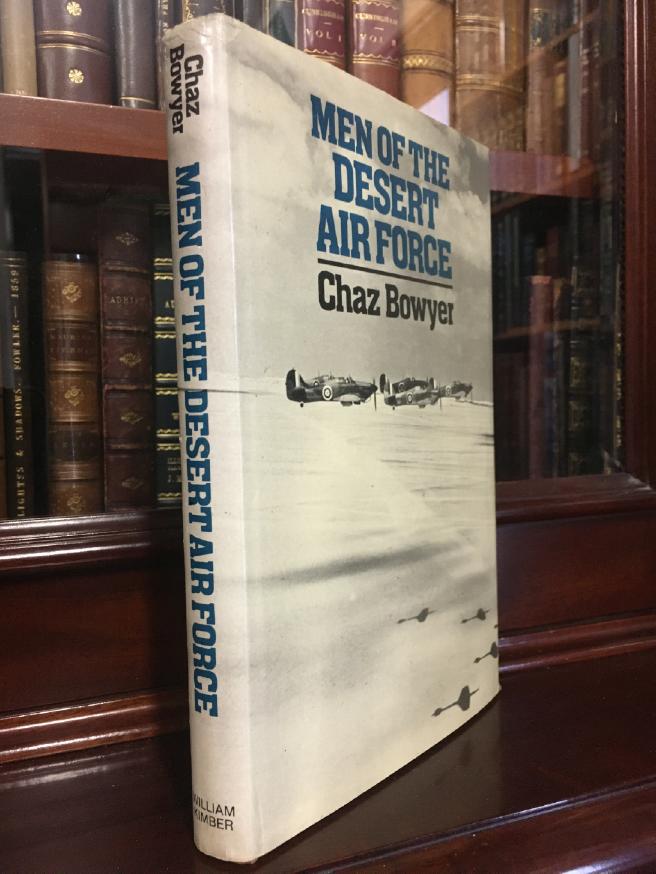 BOWYER, CHAZ. - Men Of The Desert Air Force 1940-1943.