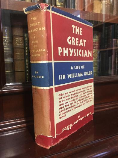 REID, EDITH GITTINGS. - The Great Physician. A Short Life of Sir William Osler.