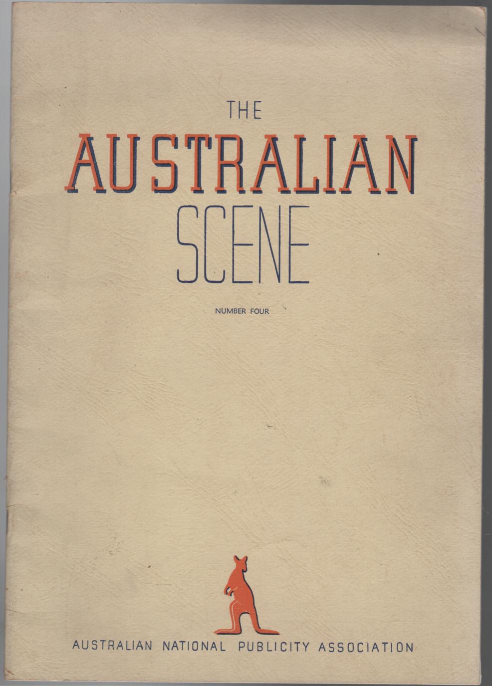 AUSTRALIAN NATIONAL PUBLICITY ASSOCIATION. - The Australian Scene. Number Four.