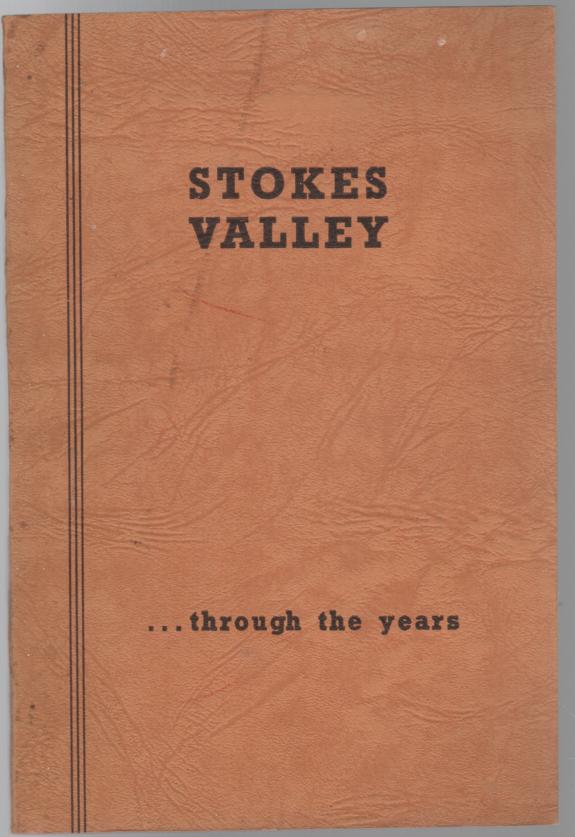 WATTS, MILTON; WATTS, POPPY. - Stokes Valley. ..through the years..