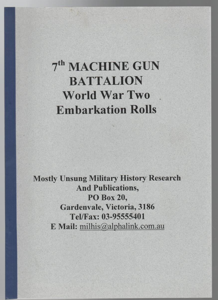  - 7th Machine Gun Battalion. World War Two Embarkation Rolls.