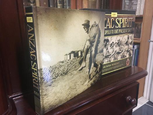 PEDERSEN, PETER. - The ANZAC Spirit from Gallipoli to the Present Day.