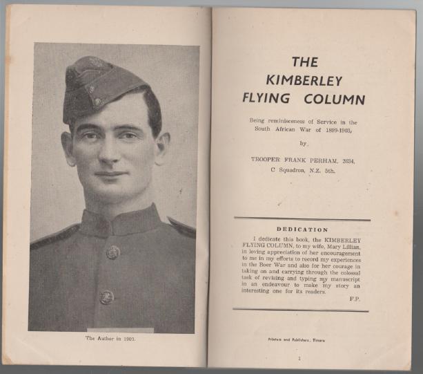 PERHAM, FRANK. - The Kimberly Flying Column. Being reminiscences of Service in the South African War of 1899-1903.