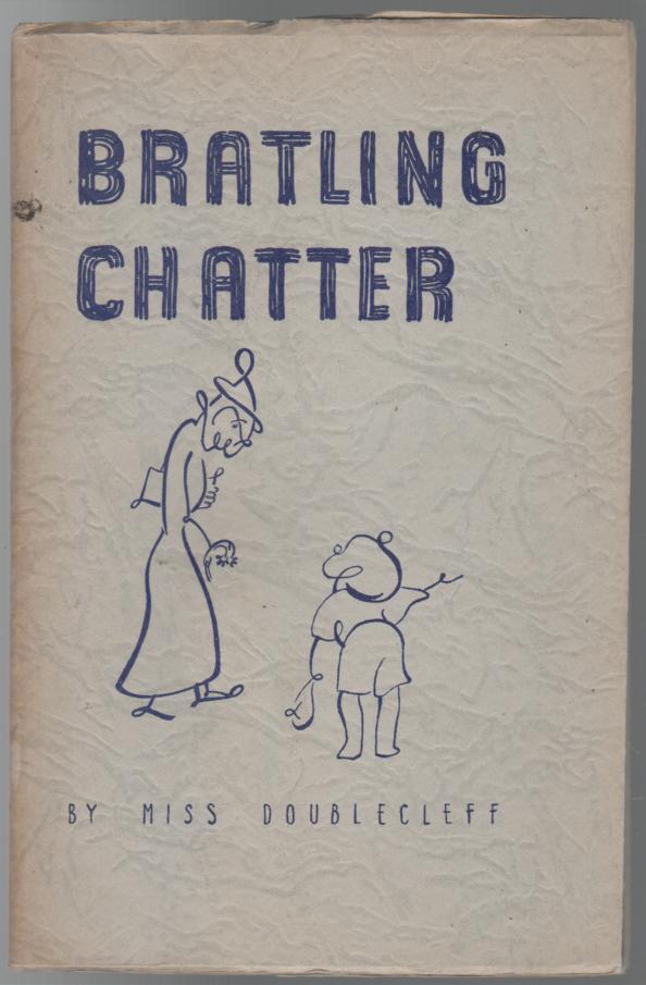 DOUBLECLEFF, MISS. - Bratling Chatter.