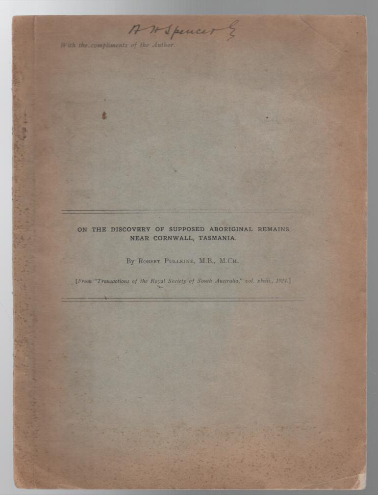 PULLEINE, ROBERT. - On The Discovery of Supposed Aboriginal Remains near Cornwall, Tasmania. From 