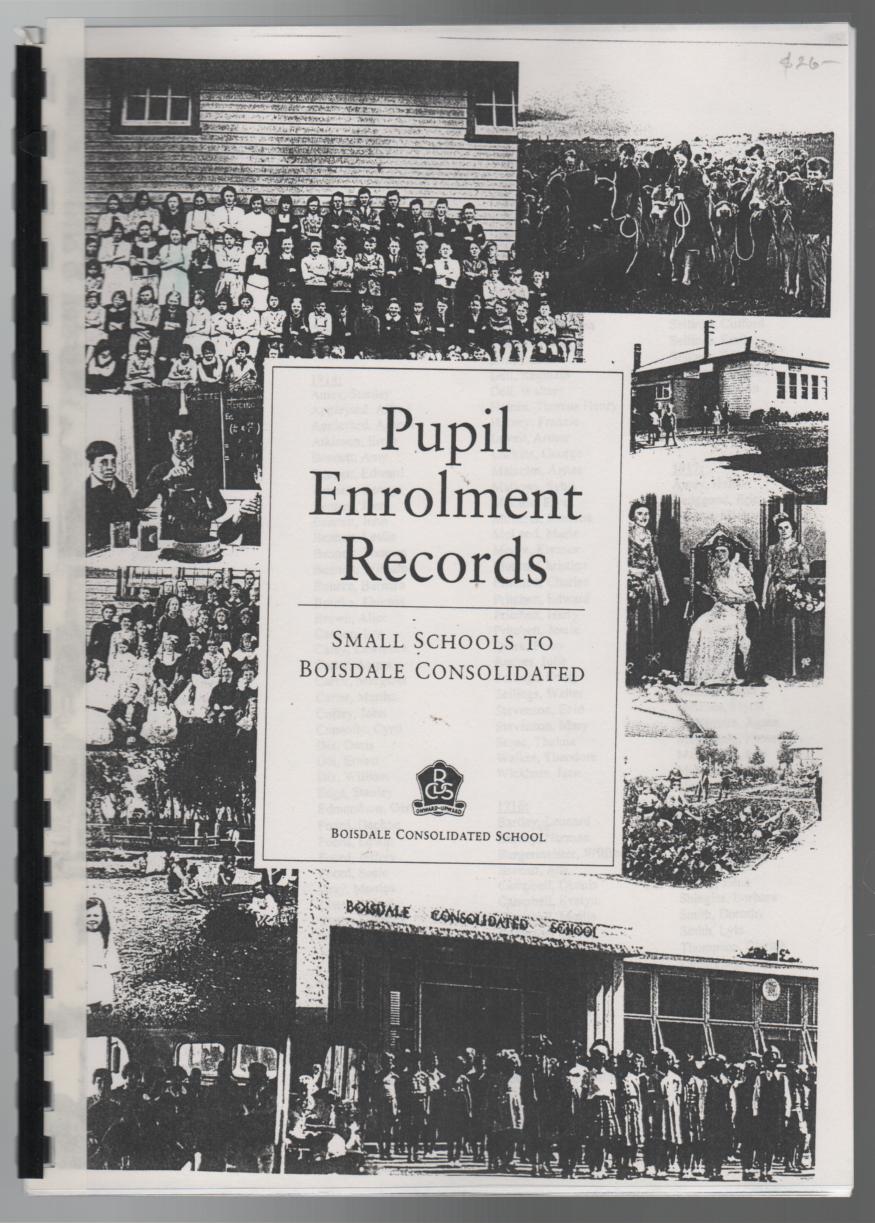  - Pupil Enrolment Records. Small Schools to Boisdale Consolidated.