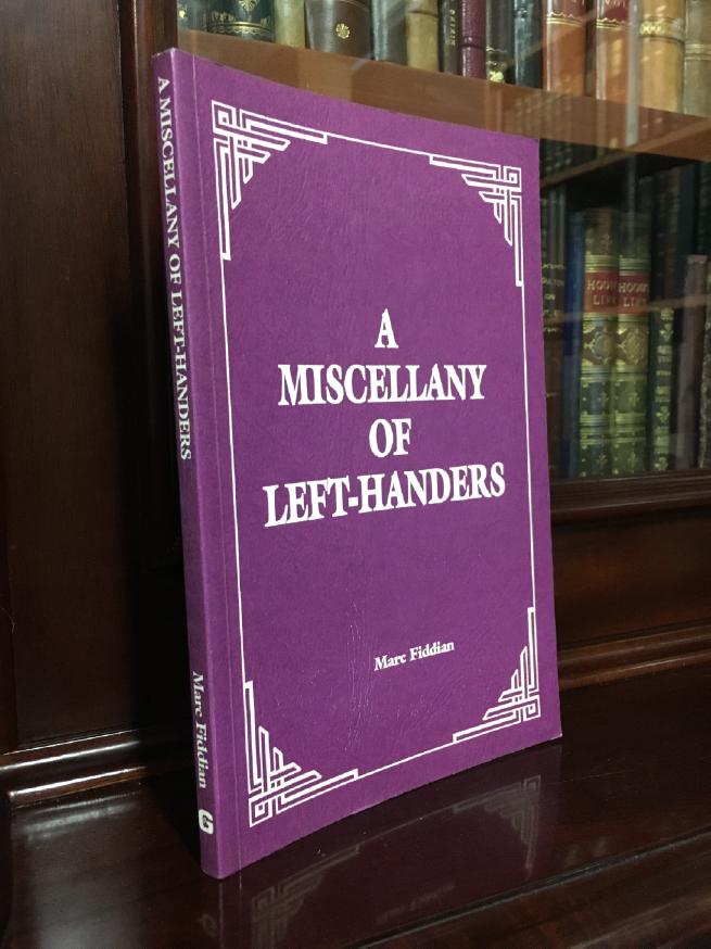 FIDDIAN, MARC. - A Miscellany of Left-Handers.