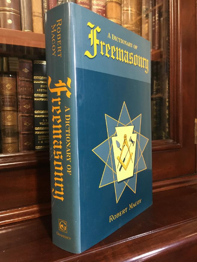 MACOY, ROBERT. - A Dictionary Of Freemasonry.