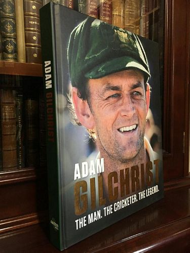 GILCHRIST, ADAM. - Adam Gilchrist. The Man. The Cricketer. The Legend.